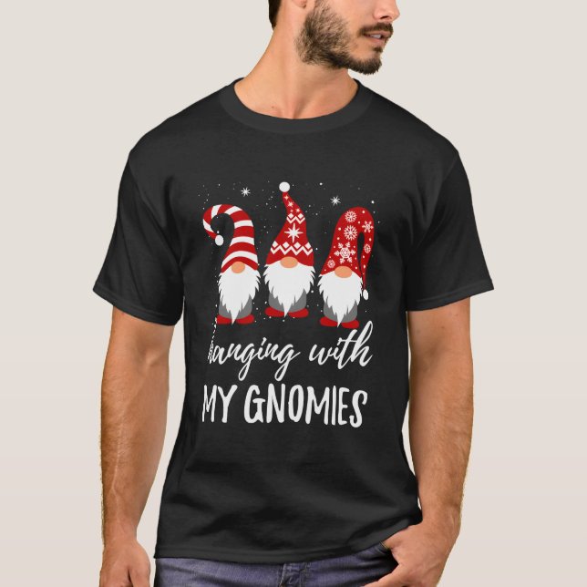 Hanging With My Gnomies T Shirt (Framsida)