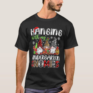 Hanging With My Kindergarten Gnomies Christmas Gno T Shirt