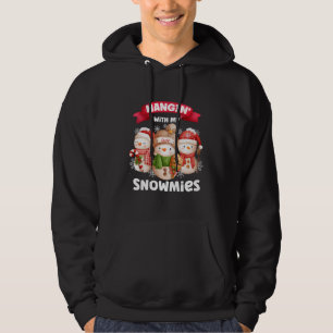 Hangin's with my Snowmies three Snögubbe jul P Hoodie