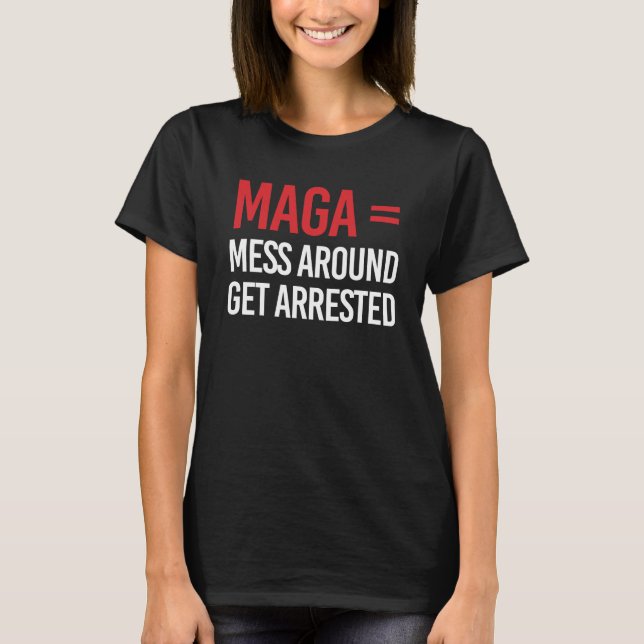 Hångla runt Få Arrestering T Shirt (Framsida)