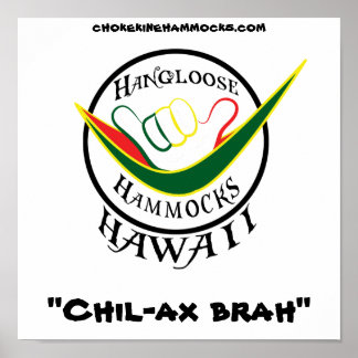 Hanglolösa Rasta, ’Chil-ax brah’, Poster