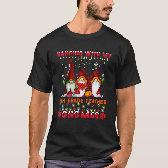 Hängning med 7:e Klass Lärare Gnomes Ugly Julafton T Shirt (Framsida)