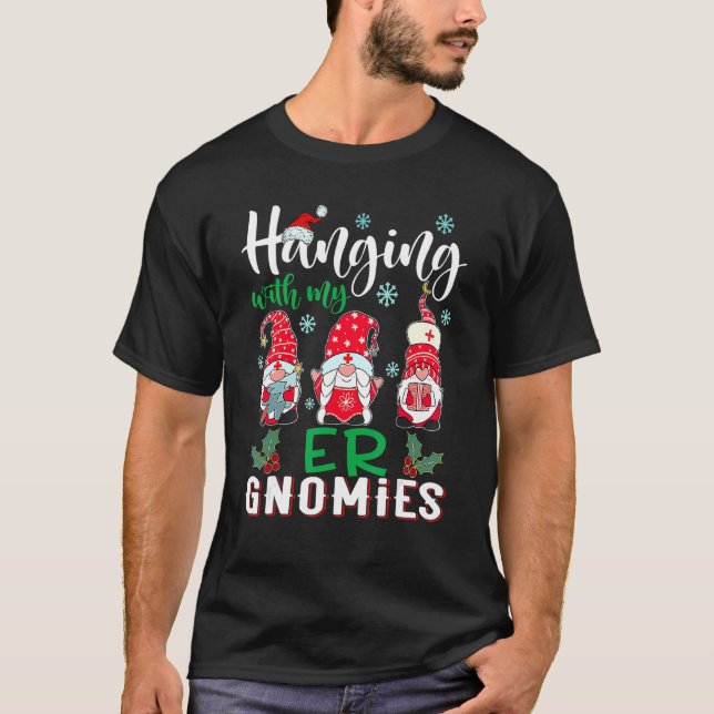 Hängning med min ER Gnomies Nurse jul Santa H T Shirt (Framsida)