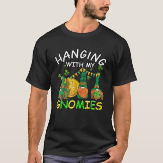Hängning med mina Gnomies St patrick's day Gnome S T Shirt