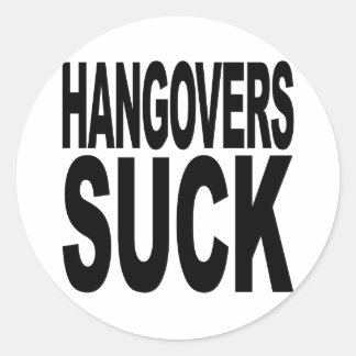 Hangovers Suck Runt Klistermärke
