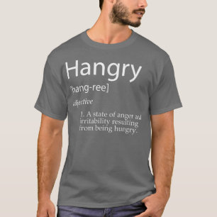 Hangy    DefinitionFunny Hungrig för matemat  T Shirt