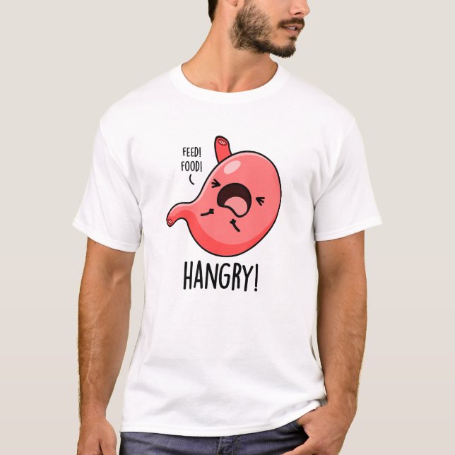 Hangy Funny Hungrig Arg Stomach Pun T Shirt (Framsida)