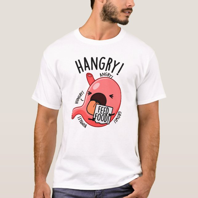 Hangy Funny Stomach Pun T Shirt (Framsida)