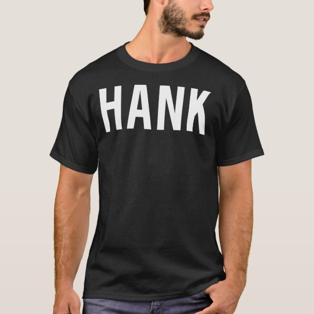 Hank T Shirt - Coola ny rolig billigt namn fläkt (Framsida)
