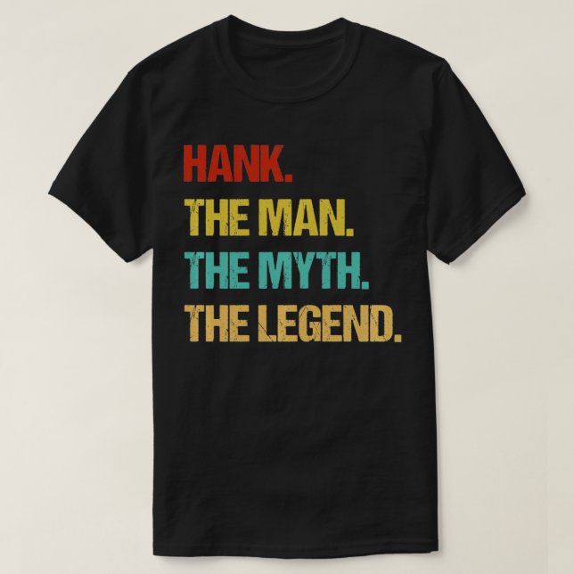 Hank The Man the Myth the Legend Pullover  T Shirt (Design framsida)