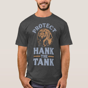 Hank the Tank Bear - Protect Hank the Tank Premium T Shirt