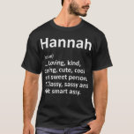 HANNAH Definition Personlig Namn Funny Birthday T Shirt<br><div class="desc">HANNAH Definition Personlig Namn Funny Birthday Gift Idea</div>