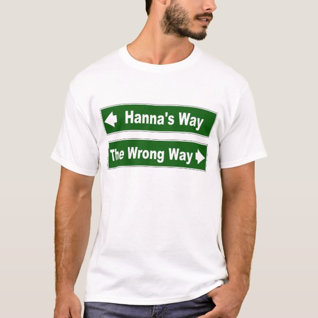 Hanna's Way Klan Hanna Hannay Street Sign Tee (Framsida)
