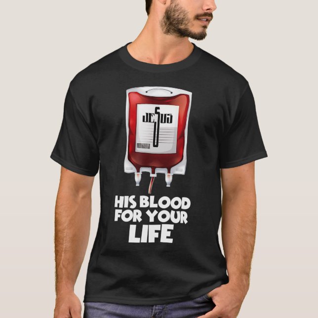Hans blod för ditt liv Jesus Blood Tee (Framsida)
