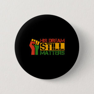 Hans Dream fortfarande S Martin Luther Kung Jr Day Knapp
