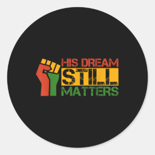 Hans Dream fortfarande S Martin Luther Kung Jr Day Runt Klistermärke