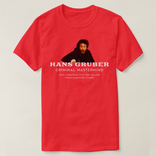 Hans Gruber-mästersinne T Shirt (Design framsida)