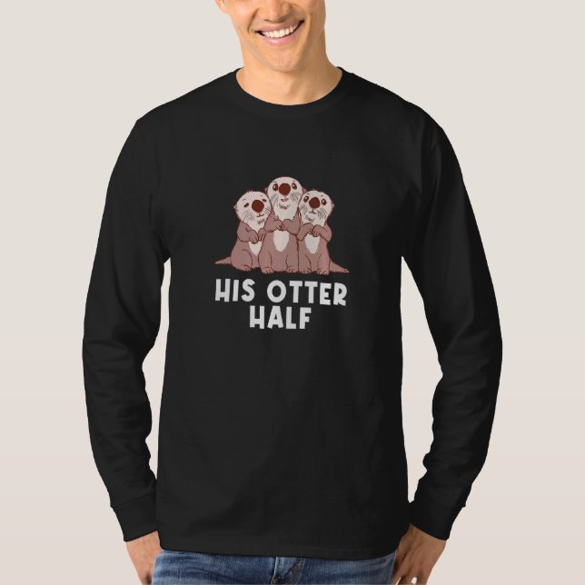Hans halvår Otter Humor Otter Par T Shirt (Framsida)