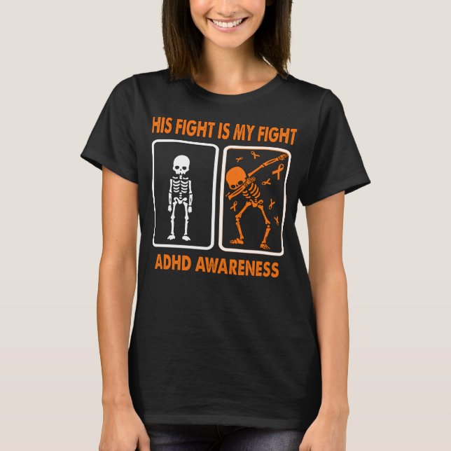 Hans kamp är min ADHD-medvetenhet T Shirt (Framsida)