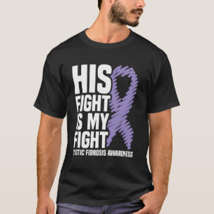 Hans kamp är min cystisk fibrosmedvetande i kampen t shirt