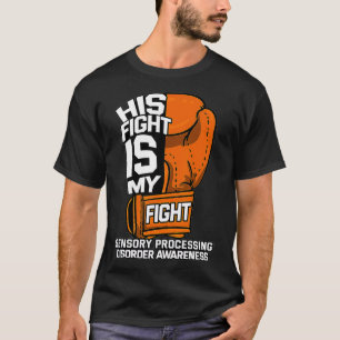 Hans kamp är min ensoriska bearbetningsstörning t shirt