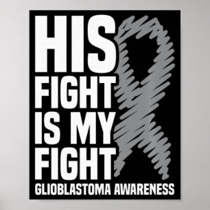 Hans kamp är min Grått Ribbon GBM Glioblastoma Poster