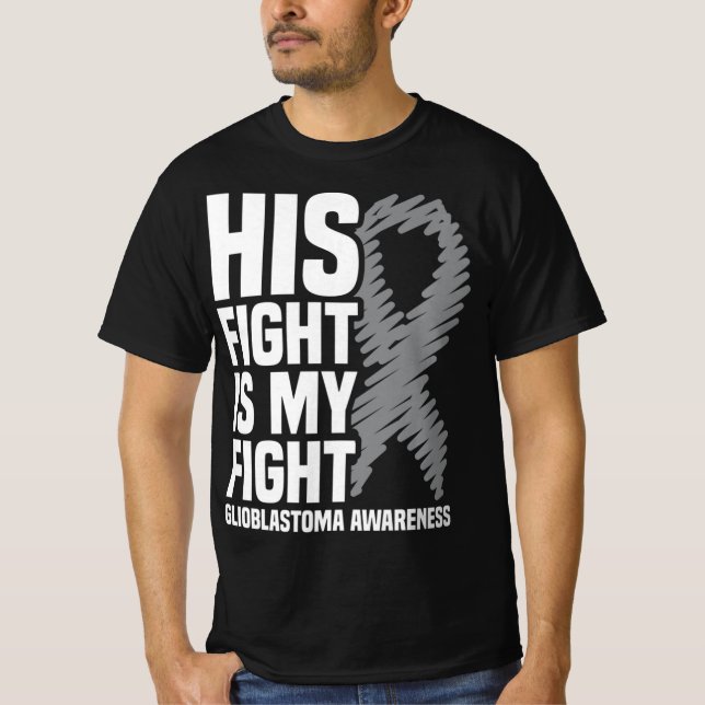 Hans kamp är min Grått Ribbon GBM Glioblastoma T Shirt (Framsida)