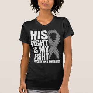 Hans kamp är min Grått Ribbon GBM Glioblastoma T Shirt