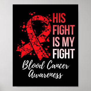 Hans kamp är min kamp Blodcancer medvetenhet Poster
