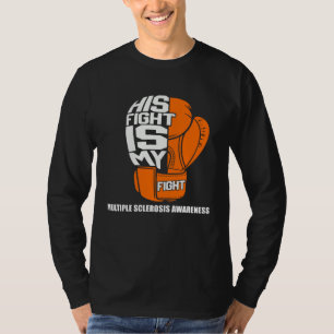 Hans kamp är min kamp för ökad medvetenhet om mult t shirt