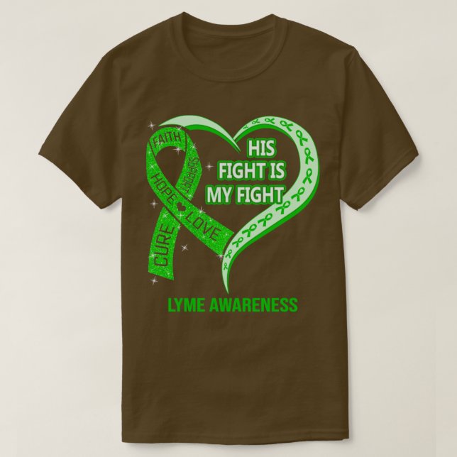 Hans kamp är min kamp "Heart Lyme Awareness" T Shirt (Design framsida)