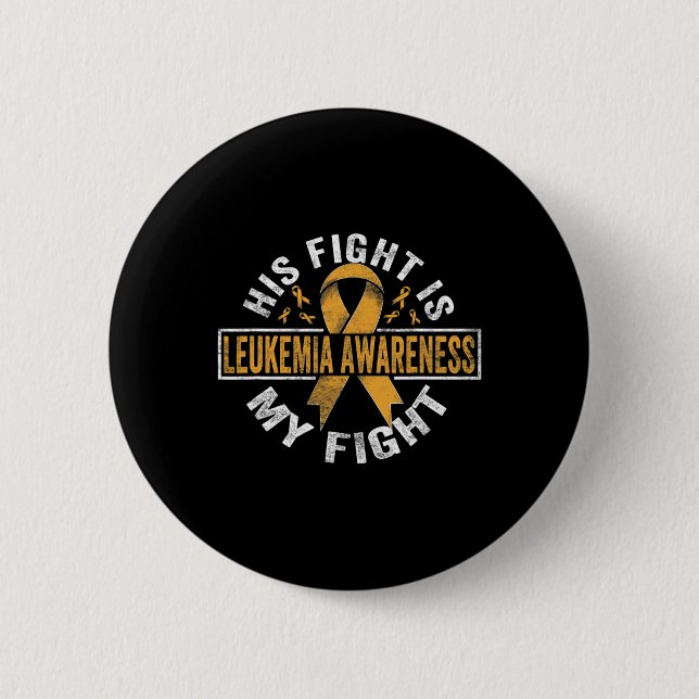 Hans kamp är min kamp Leukemia Awareness 4 Knapp (Framsida)