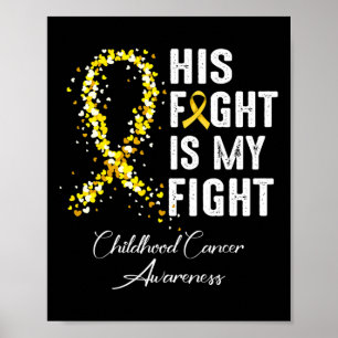 Hans kamp är min kamp mot barncancer i Guld Poster