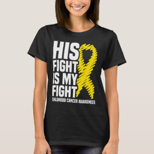 Hans kamp är min kamp mot barncancer t shirt