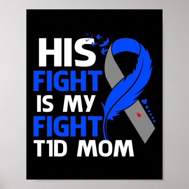 Hans kamp är min kamp mot diabetes typ 1 T1D Mamma Poster (Framsidan)