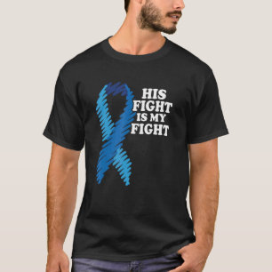 Hans kamp är min kamp mot diabetesmedvetande T1d B T Shirt