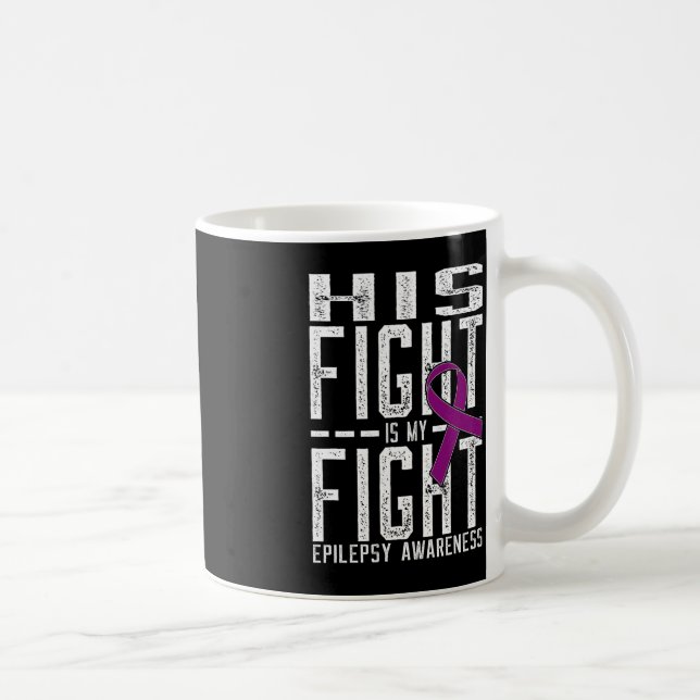 Hans kamp är min kamp mot epilepsimedvetenhet 2 kaffemugg (Höger)