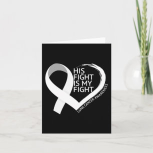 Hans kamp är min kamp mot Lung Cancer Awareness Må Kort