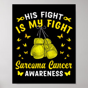 Hans kamp är min kamp mot Sarcoma Cancer Awareness Poster