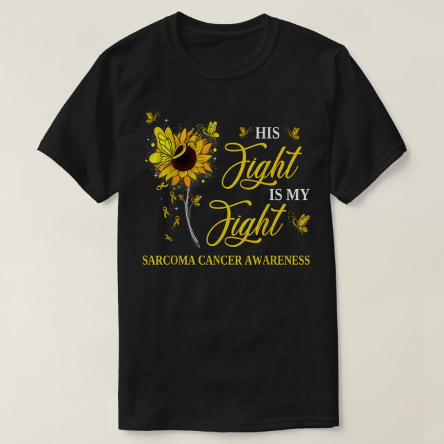 Hans kamp är min kamp mot Sarcomas cancermedvetenh T Shirt (Design framsida)