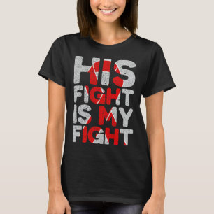 Hans kamp är min medfödda hjärtedefekt Supp T Shirt