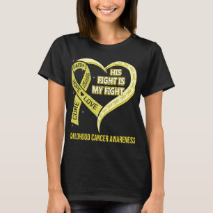 Hans kamp är min medvetenhet om cancer i barndomen t shirt