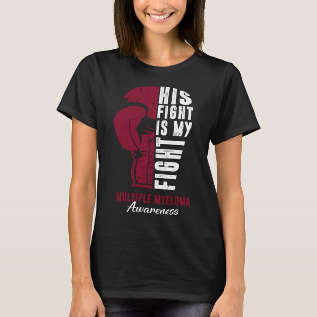 Hans kamp är min medvetenhet om Många Myeloma T Shirt (Framsida)