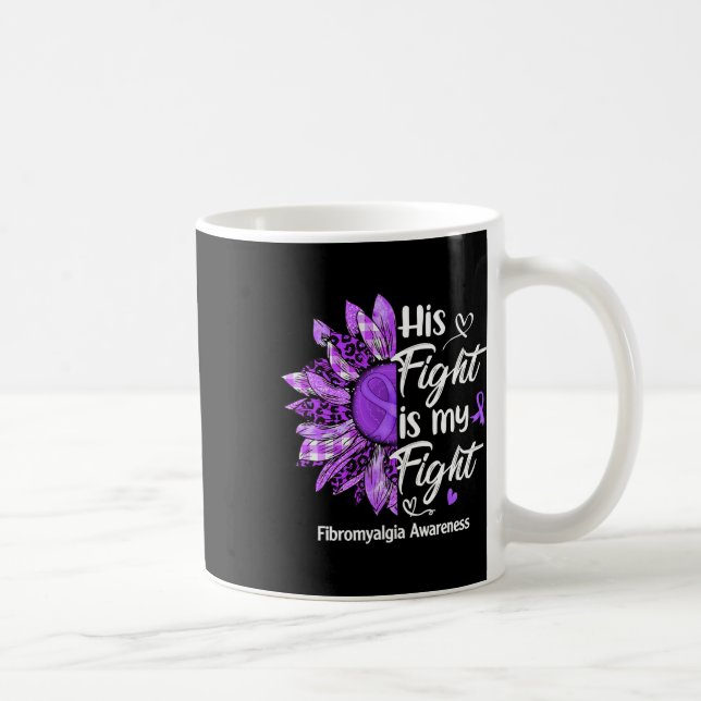 Hans kamp är min Medvetna solrosfibromyalgi Kaffemugg (Höger)
