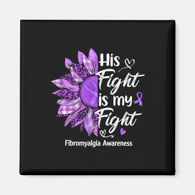Hans kamp är min Medvetna solrosfibromyalgi Magnet (Framsidan)