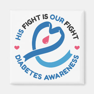 Hans kamp är vår kamp – Diabetesmedvetenhet Magnet