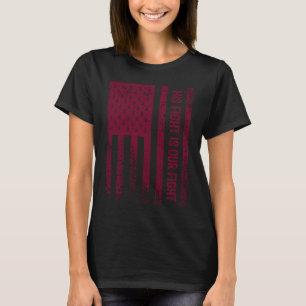 Hans kamp är vår kamp Hirschsprungs sjukdom medvet T Shirt