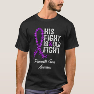 Hans kamp är vår medvetenhet om kampen mot cancer t shirt