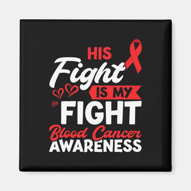 Hans kamp Blodcancer Medvetenhet Blodcancer Magnet (Framsidan)