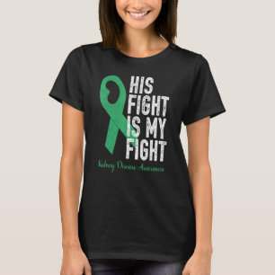 Hans kamp mot min familjesupport Njursjukdom A T Shirt